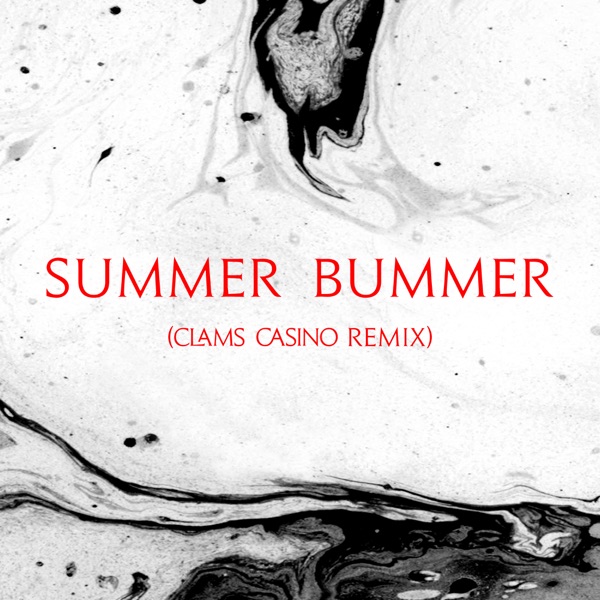 Summer Bummer (feat. A$AP Rocky & Playboi Carti) [Clams Casino Remix] - Single - Lana Del Rey & Clams Casino
