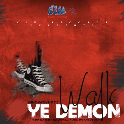 Walk Ye Demon (Radio Edit) [feat. Thabza Berry, Ndlovukazi, & Atalia Mo ] - Single