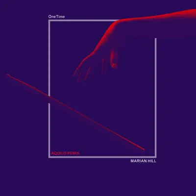 One Time (Aquilo Remix) - Single - Marian Hill