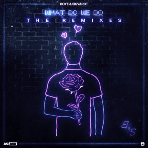What Do We Do (The Remixes) - EP