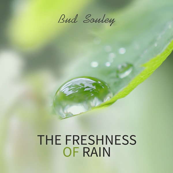 The Freshness of Rain