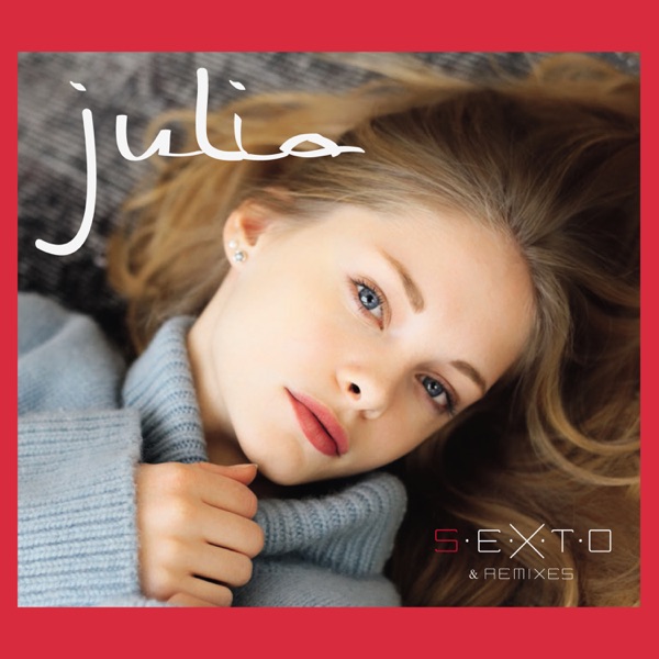 S.E.X.T.O (Remixes) - EP - Julia