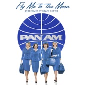 Grace Potter - Fly Me to the Moon - From the Pan Am Soundtrack