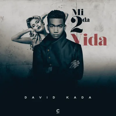 Mi 2da Vida - Single - David Kada
