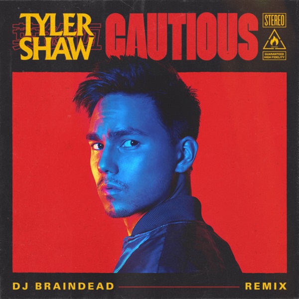 Cautious (Dj BrainDeaD Remix) - Single - Tyler Shaw