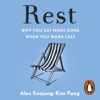 Rest - Alex Soojung-Kim Pang