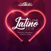 Love Latino 2018 (Bachata, Electro Latino & Reggaeton)