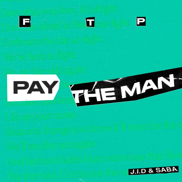 Pay the Man (Remix) - Single - Foster the People, JID & Saba