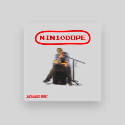 收听 Sacramento Knoxx、观看音乐视频、阅读小传、查看巡演日期等 ！