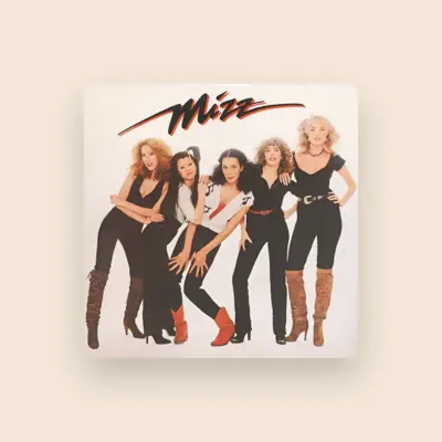 Listen to Mizz, watch music videos, read bio, see tour dates & more!