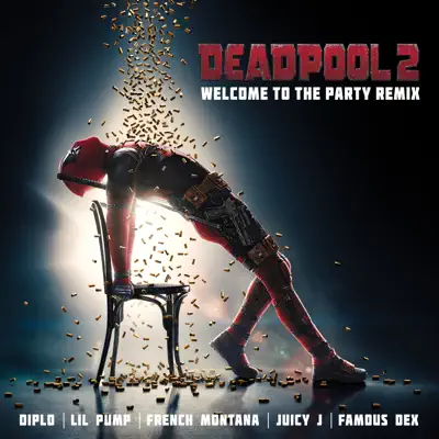 Welcome to the Party (feat. Lil Pump, Juicy J, Famous Dex & French Montana) [Remix] - Single - Diplo