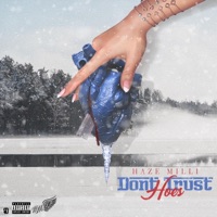 Dnt Trust Hoes - Single - Haze Milli