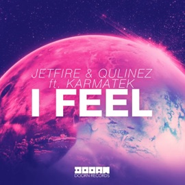 I Feel (feat. Karmatek) [Extended Mix] JETFIRE & Qulinez