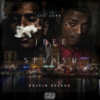 Jefesplash - EP - Lil Jefe & Dolphin Splash
