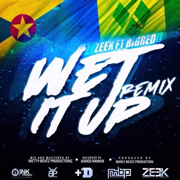 Wet It Up (feat. Big Red) [Remix]