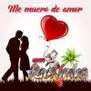 Grupo Kachimba - Me Muero de Amor
