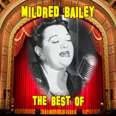 The Best Of - Mildred Bailey