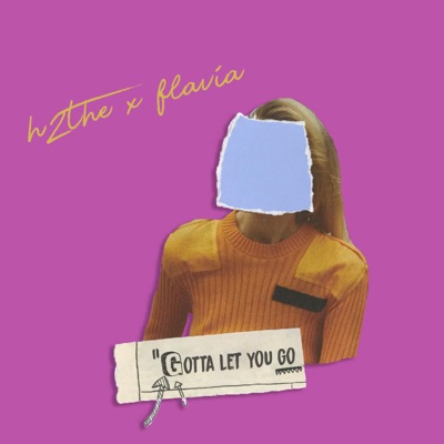 Gotta Let You Go - Single