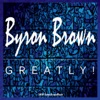 Byron Brown - Greatly! (Tribal House Remix)