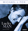 Lucky Man (Abridged) - Michael J Fox