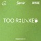 Too Relaxed (feat. JayKae & Safone) - C4 lyrics