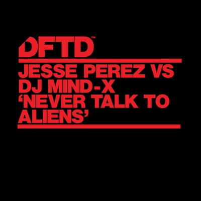 Never Talk To Aliens cover art