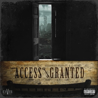 Access Granted (feat. Hollywood Peoples & J.Grant) - Single