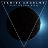 Daniel Angelus - The Heartbreak of Goodbye