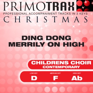 Ding Dong Merrily on High (Contemporary) [Kids Christmas Primotrax] [Performance Tracks] - EP