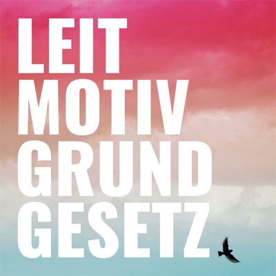 Leitmotiv Grundgesetz