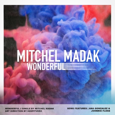 Wonderful (feat. Ana Gonzalez & Johnnie Floss) - Single