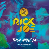 Toca Aquela (Remix) [feat. Mc Novinho] - Single - Rick Joe