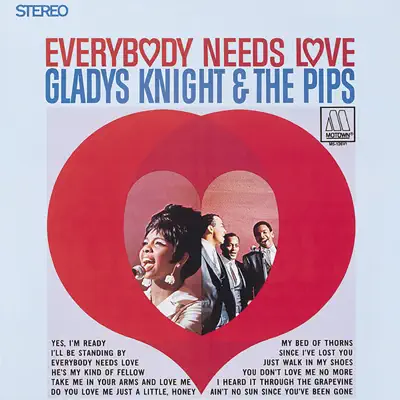 Everybody Needs Love - Gladys Knight & the Pips Everybody Needs Love - Gladys Knight & the Pips