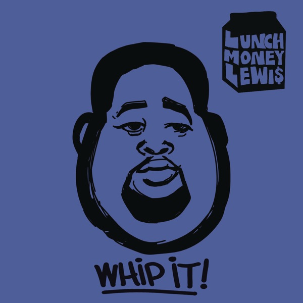 LunchMoney Lewis, Chloe Angelides - Whip It!