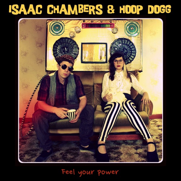 Isaac Chambers & Hoop Dogg (feat. Hoop Dogg) - Single