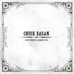 Covering Ground - Chuck Ragan