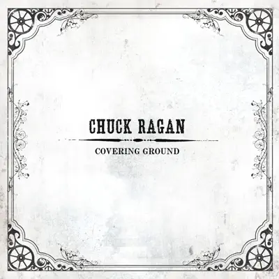 Covering Ground - Chuck Ragan