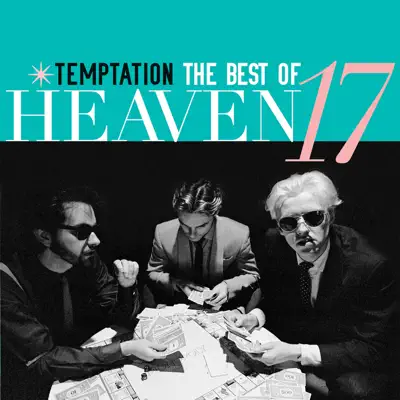 Temptation: The Best of Heaven 17 - Heaven 17