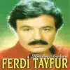 Ferdi Tayfur - Yüreğimde Yara Var