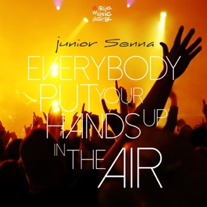 Everybody Put Your Hands up in the Air - EP