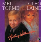 Cleo Laine & Mel Tormé - After You've Gone