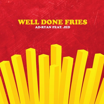 Well Done Fries (feat. JED) - Single