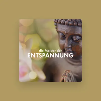 Listen to Entspannungsmusik Akaedmie, watch music videos, read bio, see tour dates & more!