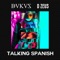 Talking Spanish (feat. D Zeus) - Dukus lyrics