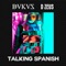 Talking Spanish (feat. D Zeus) - Dukus lyrics