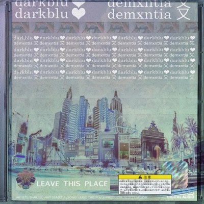 Leave This Place (feat. Demxntia) - Single