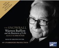 The Snowball: Warren Buffett and the Business of Life (Unabridged) - Alice Schroeder Cover Art