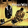 Runnin'Wild - Little Ole Wine Drinker Me