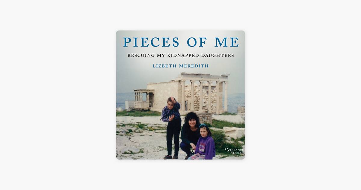 Pieces of Me - by Lizbeth Meredith (Paperback)