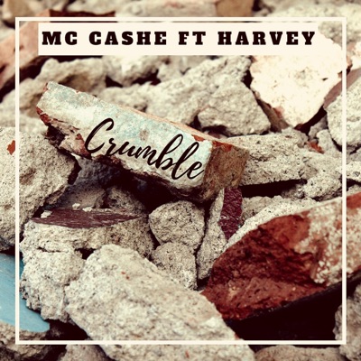 Crumble (feat. Harvey) - Single